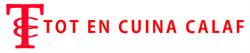Tot en Cuina Calaf. Cdad en Santa Coloma de Gramenet (Centro) - Horario de apertura