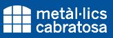 Horario de apertura Metàl·lics Cabratosa, Girona