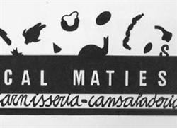 Horario de apertura Cal Maties S. L., Moià