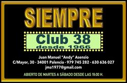 Horario de apertura Club 38 Desde 1966, Palencia
