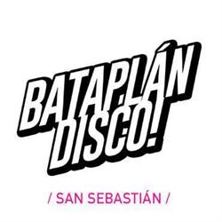 Horario de apertura bataplan disco, Donostia-San Sebastián