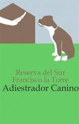 Horario de apertura Adiestramiento Canino Reserva del Sur, Francisco Javier La Torre, Benalmádena