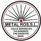 Metal Ros SL en Gavà (Zona Industrial) - Horario de apertura