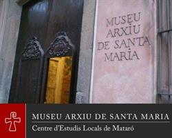 Horario de apertura Museo Arxiu Santa Maria Centre D Estudis Locals de Mataro,