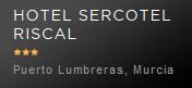 Horario de apertura Sercotel Riscal, Puerto Lumbreras