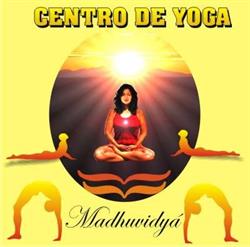 Horario de apertura Centro De Yoga Madhuvidya, Arinaga