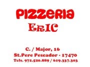 Horario de apertura Pizzeria Eric, Sant Pere Pescador