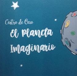 Horario de apertura El Planeta Imaginario, Rivas-Vaciamadrid