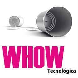 Horario de apertura Whow Tecnológica, Huelva