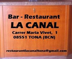 Horario de apertura La Canal, Tona