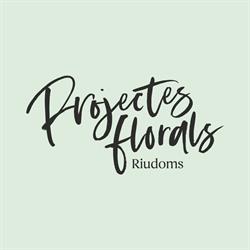 Horario de apertura Projectes Florals Riudoms Sociedad Limitada., Ríudoms