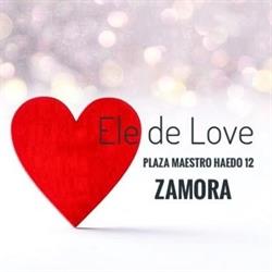 Horario de apertura ele de love, Zamora