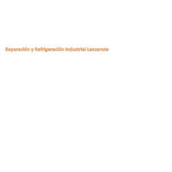 Horario de apertura Reparación y Refrigeración Industrial, Arrecife