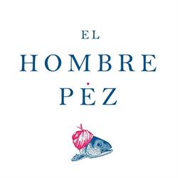 Horario de apertura El Hombre Pez Madrid,