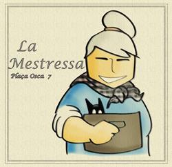 La Mestressa (Sants) en Barcelona (Sants-Montjuïc) - Horario de apertura