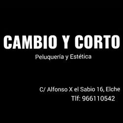 Horario de apertura Cambio y Corto estetica y peluquería, Elche