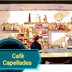 Horario de apertura Cafe Capellades, 