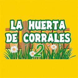 Horario de apertura LA HUERTA DE CORRALES, Corrales