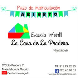 Horario de apertura Escuela Infantil La Casa De Pradera, Majadahonda