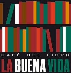La Buena Vida - Café del Libro en Madrid (Centro) - Horario de apertura