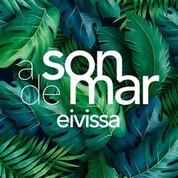 Horario de apertura A Son De Mar by Isabella De Cham, Eivissa