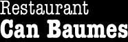 Horario de apertura Can Baumes, Tavertet