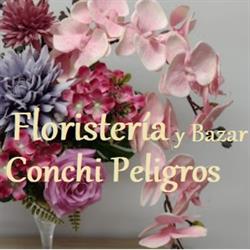 Horario de apertura Floristería y Bazar Conchi Peligros, 