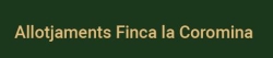 Horario de apertura Finca la Coromina, Falgars d'En Bas