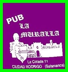 Horario de apertura Pub la Muralla, Ciudad Rodrigo