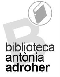 Horario de apertura Biblioteca Antònia Adroher Biblioteca Antònia Adroher, Girona