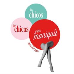 Horario de apertura Las chicas, los chicos y los maniquís, Madrid