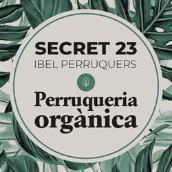 Horario de apertura Secret 23 - Ibel Perruquers, Valls