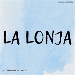 Horario de apertura La Lonja Lucena,