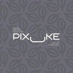Horario de apertura Pixuke- Elizondo.tu tienda a granel,