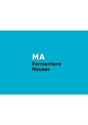 Horario de apertura MA Formentera Houses, Sant Francesc de Formentera