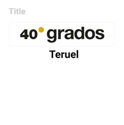Horario de apertura 40 GRADOS TERUEL, Teruel