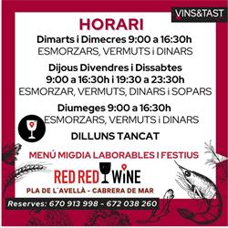 Horario de apertura Red Red Wine Restaurant, Vilassar de Mar
