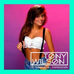 Tony Wilson en Zaragoza (Casco Antiguo) - Horario de apertura