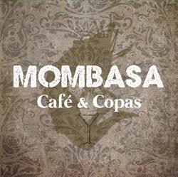 Horario de apertura Mombasa. Café & Copas, Ubrique