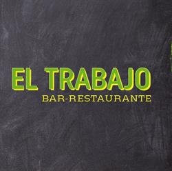 Horario de apertura El Trabajo Bar-Restaurante, Castelldefels