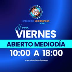 Horario de apertura ORTOPEDIA LA MILAGROSA, Dolores