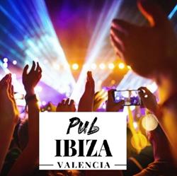 Horario de apertura Pub Ibiza Valencia,