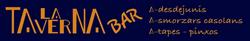 Horario de apertura La Taverna bar, Picassent