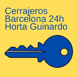 Horario de apertura Cerrajeros Barcelona 24h Horta Guinardo,